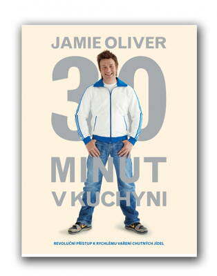 Jamie Oliver 30 minut v kuchyni